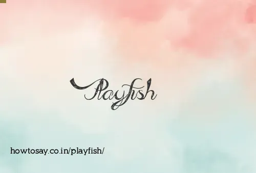 Playfish
