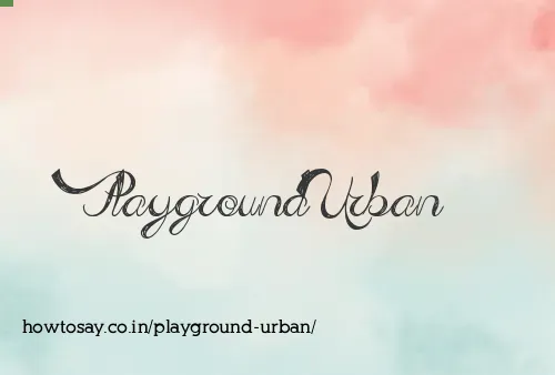 Playground Urban