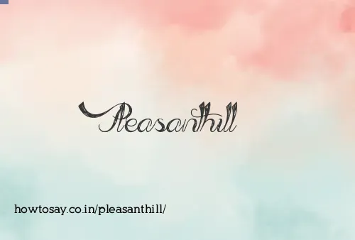 Pleasanthill