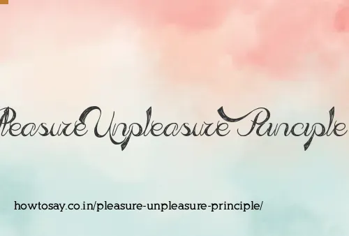 Pleasure Unpleasure Principle