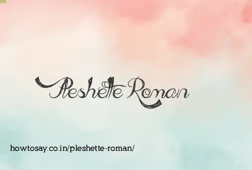 Pleshette Roman