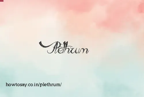 Plethrum