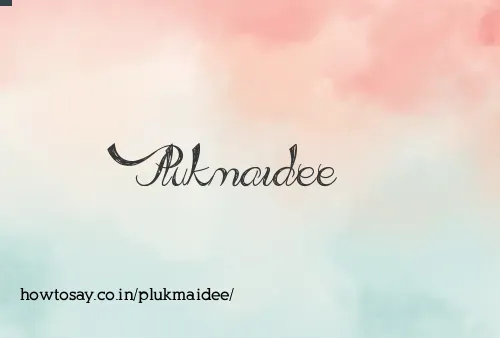 Plukmaidee