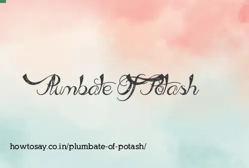 Plumbate Of Potash