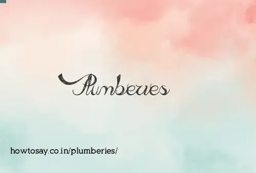 Plumberies