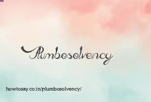 Plumbosolvency