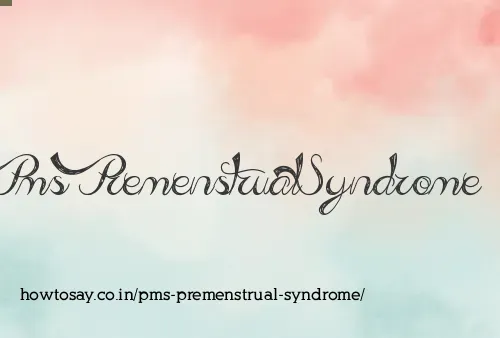 Pms Premenstrual Syndrome