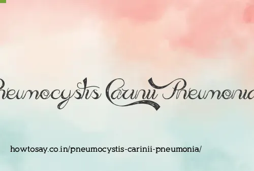 Pneumocystis Carinii Pneumonia
