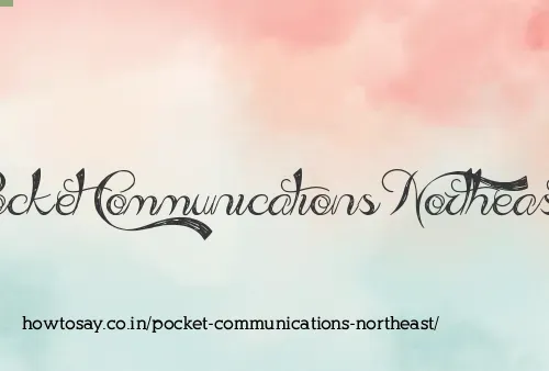 Pocket Communications Northeast