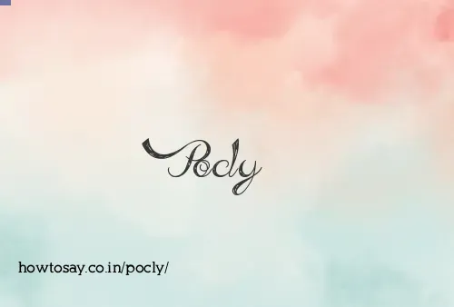 Pocly
