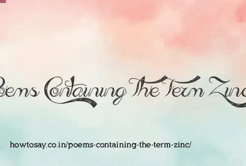 Poems Containing The Term Zinc