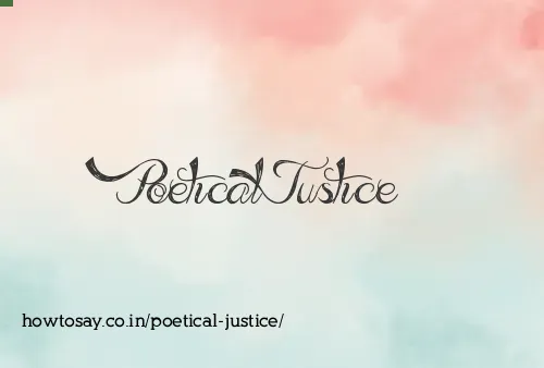 Poetical Justice