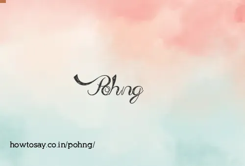 Pohng