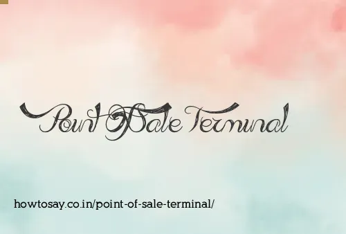 Point Of Sale Terminal
