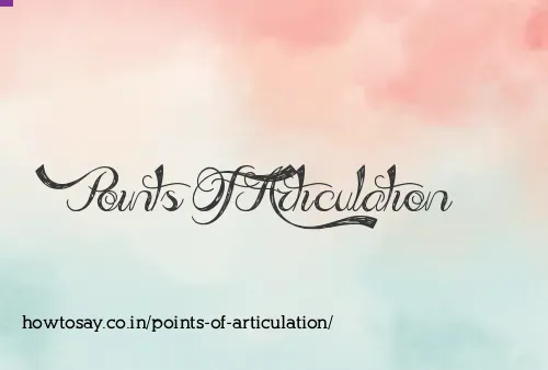 Points Of Articulation