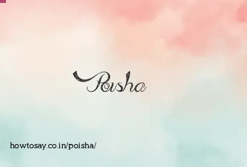 Poisha