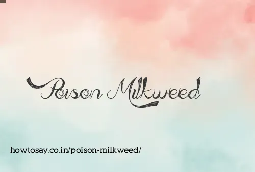 Poison Milkweed