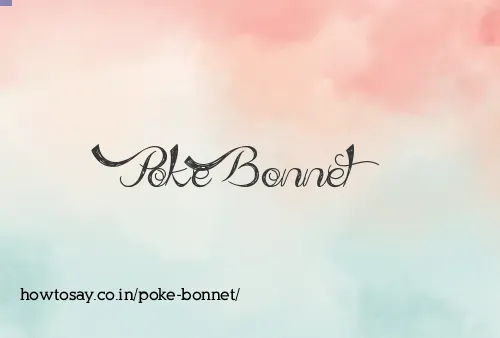 Poke Bonnet