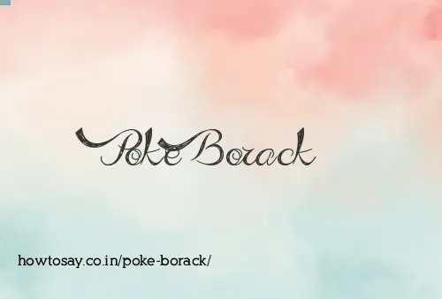Poke Borack