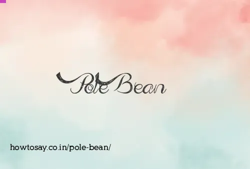 Pole Bean