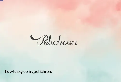 Polichron