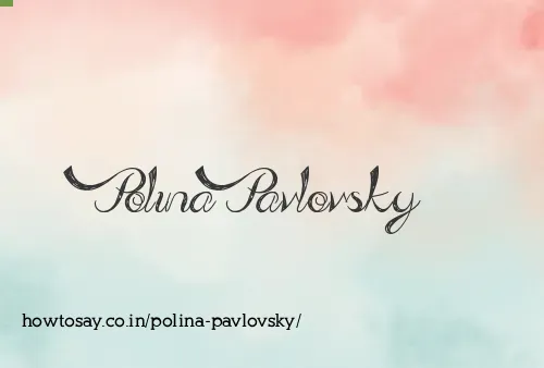 Polina Pavlovsky