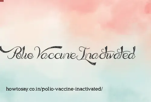 Polio Vaccine Inactivated