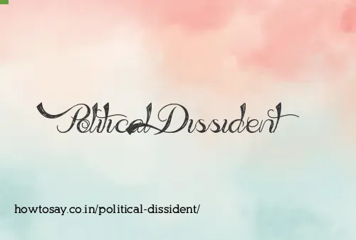 Political Dissident