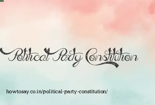 Political Party Constitution