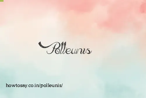 Polleunis