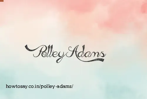 Polley Adams