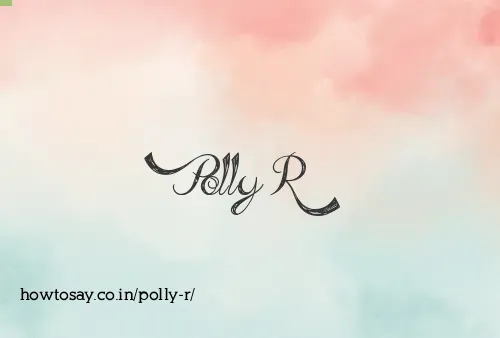 Polly R