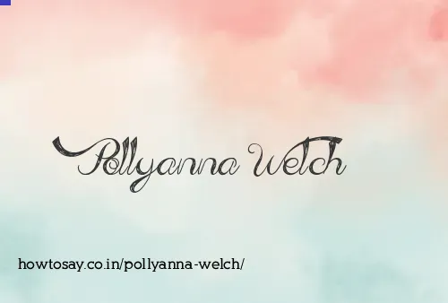 Pollyanna Welch