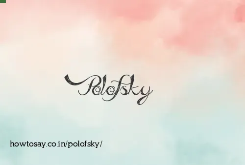 Polofsky