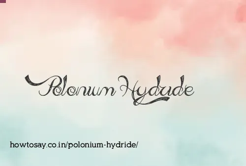 Polonium Hydride