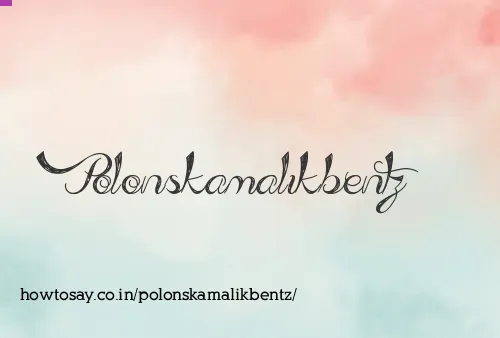 Polonskamalikbentz