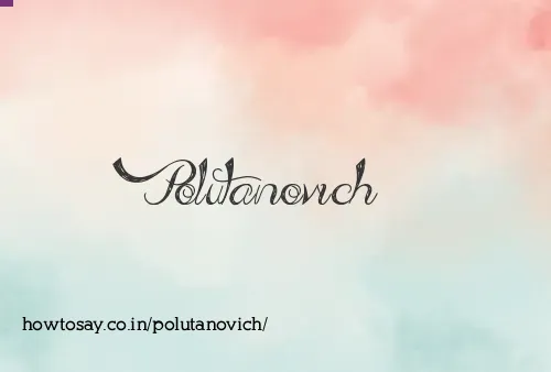 Polutanovich
