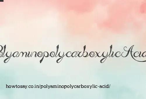 Polyaminopolycarboxylic Acid