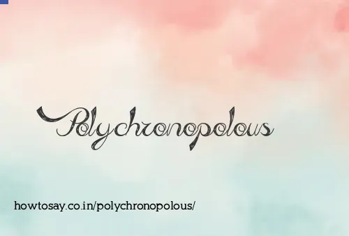 Polychronopolous