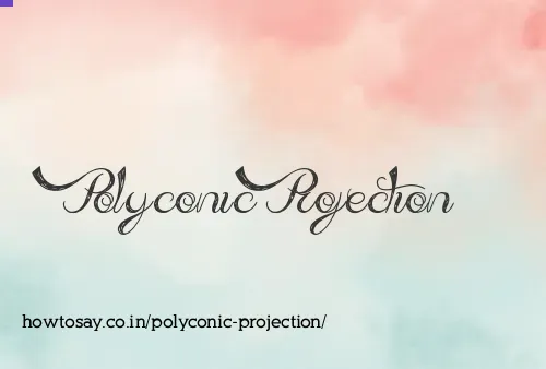 Polyconic Projection