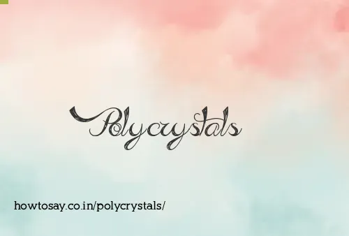 Polycrystals