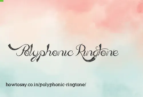 Polyphonic Ringtone