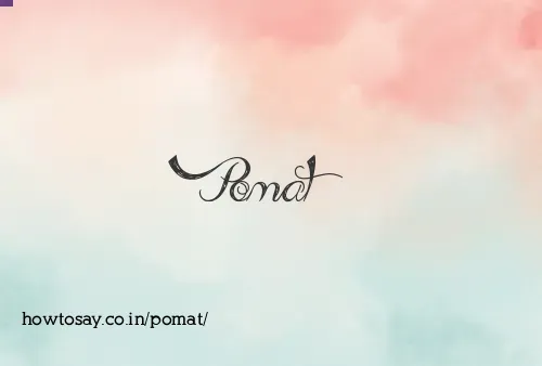 Pomat