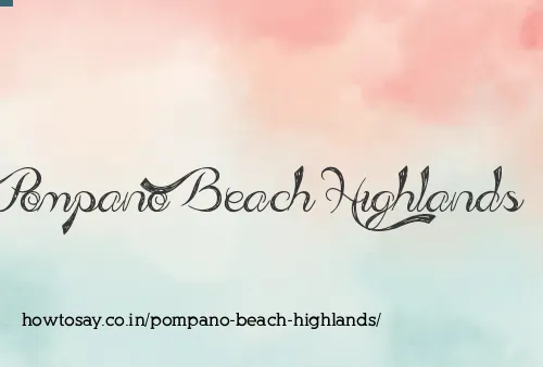 Pompano Beach Highlands