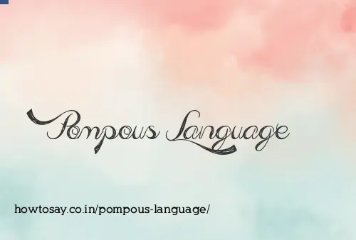 Pompous Language