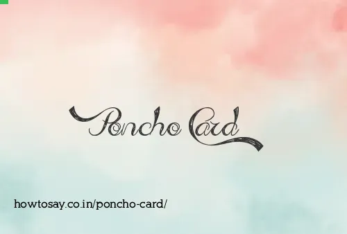 Poncho Card
