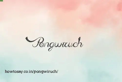 Pongwiruch