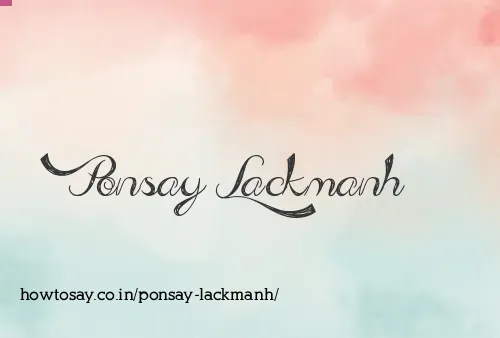Ponsay Lackmanh