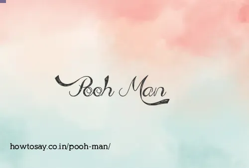 Pooh Man