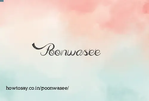 Poonwasee